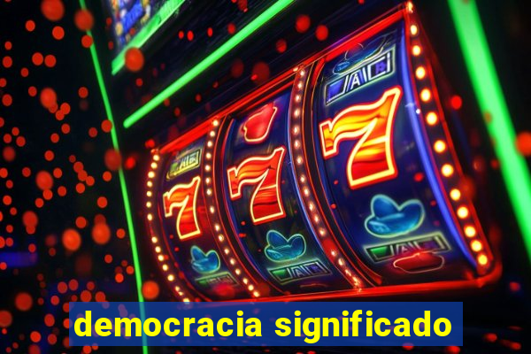 democracia significado